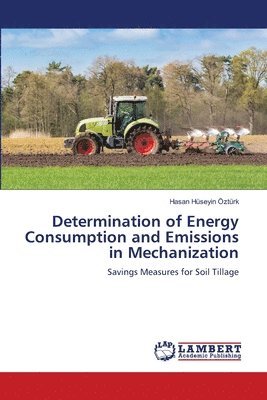 Determination of Energy Consumption and Emissions in Mechanization 1