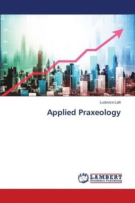 Applied Praxeology 1