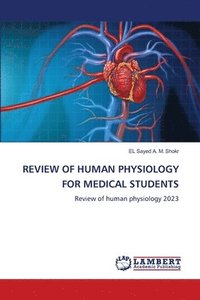 bokomslag Review of Human Physiology for Medical Students