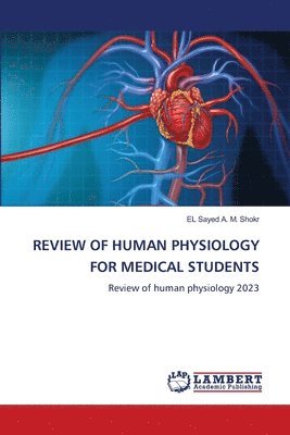 Review of Human Physiology for Medical Students 1