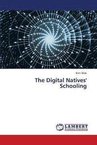 bokomslag The Digital Natives' Schooling