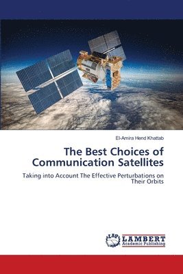 The Best Choices of Communication Satellites 1