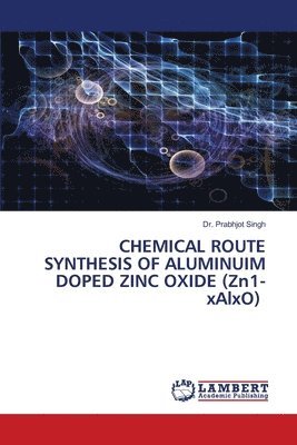 CHEMICAL ROUTE SYNTHESIS OF ALUMINUIM DOPED ZINC OXIDE (Zn1-xAlxO) 1