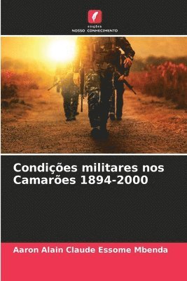 bokomslag Condições militares nos Camarões 1894-2000