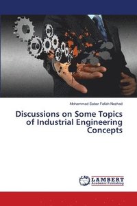bokomslag Discussions on Some Topics of Industrial Engineering Concepts