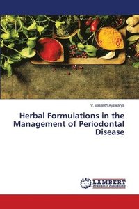 bokomslag Herbal Formulations in the Management of Periodontal Disease