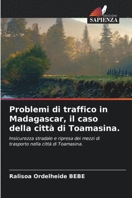 bokomslag Problemi di traffico in Madagascar, il caso della città di Toamasina.