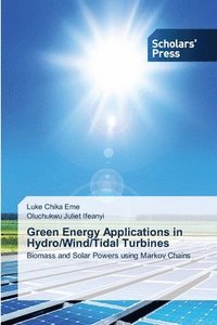 bokomslag Green Energy Applications in Hydro/Wind/Tidal Turbines