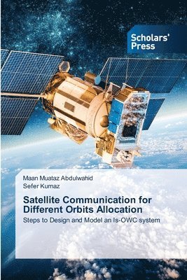 bokomslag Satellite Communication for Different Orbits Allocation