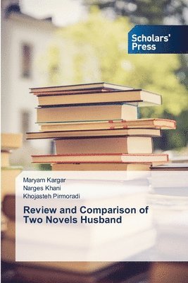 bokomslag Review and Comparison of Two Novels Husband