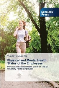 bokomslag Physical and Mental Health Status of the Employees