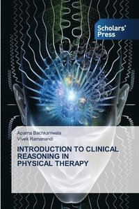 bokomslag Introduction to Clinical Reasoning in Physical Therapy