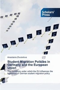 bokomslag Student Migration Policies in Germany and the European Union