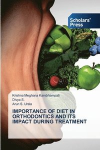 bokomslag Importance of Diet in Orthodontics and Its Impact During Treatment