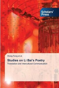 bokomslag Studies on Li Bai's Poetry