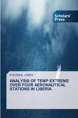 Analysis of Temp Extreme Over Four Aeronautical Stations in Liberia 1