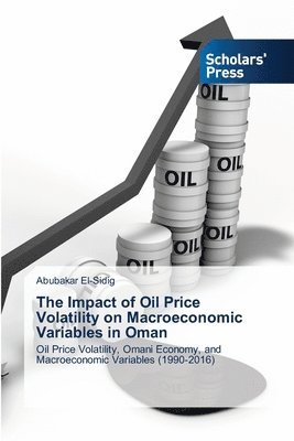 bokomslag The Impact of Oil Price Volatility on Macroeconomic Variables in Oman