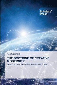 bokomslag The Doctrine of Creative Modernity