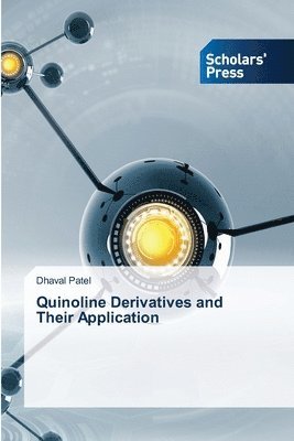 Quinoline Derivatives and Their Application 1