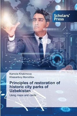 Principles of restoration of historic city parks of Uzbekistan 1