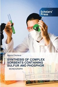 bokomslag Synthesis of Complex Sorbents Containing Sulfur and Phosphor