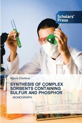 Synthesis of Complex Sorbents Containing Sulfur and Phosphor 1