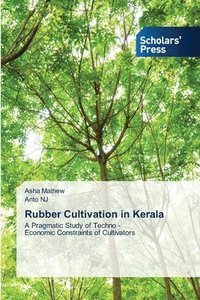 bokomslag Rubber Cultivation in Kerala