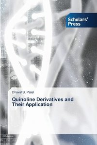 bokomslag Quinoline Derivatives and Their Application