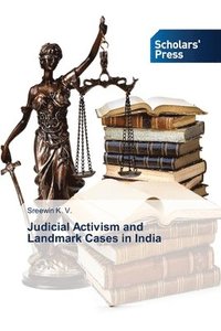 bokomslag Judicial Activism and Landmark Cases in India