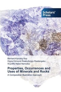 bokomslag Properties, Occurrences and Uses of Minerals and Rocks