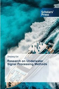 bokomslag Research on Underwater Signal Processing Methods
