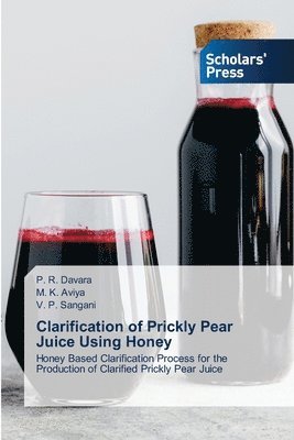 Clarification of Prickly Pear Juice Using Honey 1