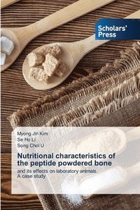 bokomslag Nutritional characteristics of the peptide powdered bone
