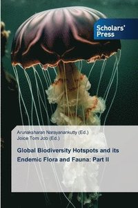 bokomslag Global Biodiversity Hotspots and its Endemic Flora and Fauna