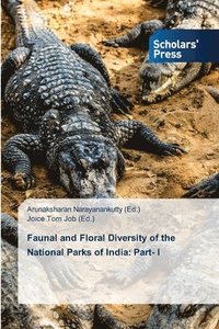 bokomslag Faunal and Floral Diversity of the National Parks of India