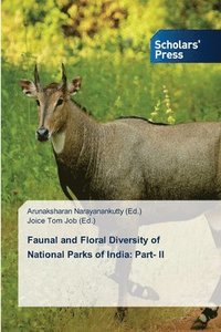 bokomslag Faunal and Floral Diversity of National Parks of India: Part- II