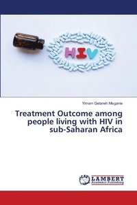 bokomslag Treatment Outcome among people living with HIV in sub-Saharan Africa