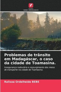 bokomslag Problemas de trnsito em Madagscar, o caso da cidade de Toamasina.