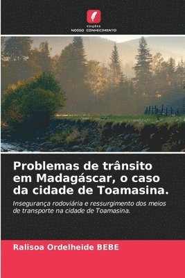 bokomslag Problemas de trnsito em Madagscar, o caso da cidade de Toamasina.