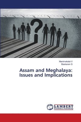 Assam and Meghalaya 1