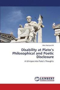 bokomslag Disability at Plato's Philosophical and Poetic Disclosure
