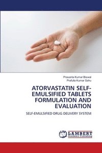 bokomslag Atorvastatin Self-Emulsified Tablets Formulation and Evaluation