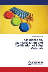 bokomslag Classification, Standardization and Certification of Paint Materials
