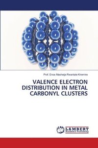 bokomslag Valence Electron Distribution in Metal Carbonyl Clusters