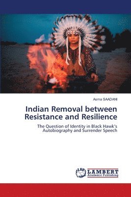 Indian Removal between Resistance and Resilience 1