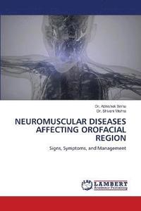 bokomslag Neuromuscular Diseases Affecting Orofacial Region