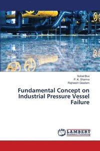 bokomslag Fundamental Concept on Industrial Pressure Vessel Failure