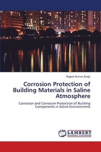 bokomslag Corrosion Protection of Building Materials in Saline Atmosphere