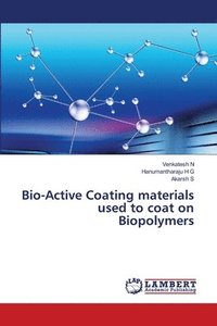 bokomslag Bio-Active Coating materials used to coat on Biopolymers