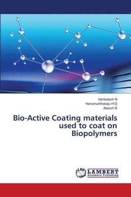 Bio-Active Coating materials used to coat on Biopolymers 1